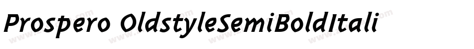 Prospero OldstyleSemiBoldItalic字体转换